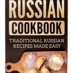 Russian Cooking for Kindle: A 90-Minute Cookbook-0